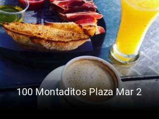 Reserve ahora una mesa en 100 Montaditos Plaza Mar 2