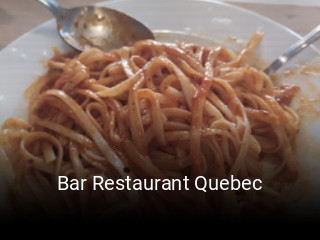 Reserve ahora una mesa en Bar Restaurant Quebec