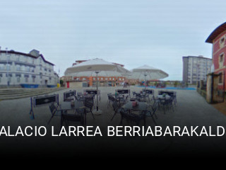 Reserve ahora una mesa en PALACIO LARREA BERRIABARAKALDO