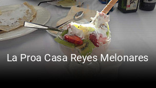 Reserve ahora una mesa en La Proa Casa Reyes Melonares