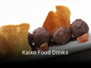 Reserve ahora una mesa en Kaixo Food Drinks