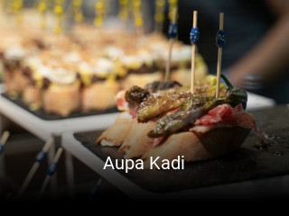 Reserve ahora una mesa en Aupa Kadi