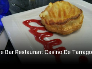 Reserve ahora una mesa en Cafe Bar Restaurant Casino De Tarragona