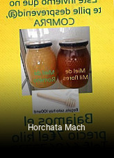 Horchata Mach reservar en línea