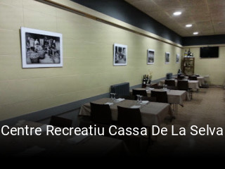 Centre Recreatiu Cassa De La Selva reservar mesa