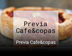 Reserve ahora una mesa en Previa Cafe&copas