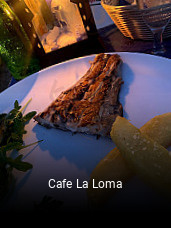 Reserve ahora una mesa en Cafe La Loma