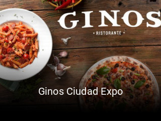 Reserve ahora una mesa en Ginos Ciudad Expo