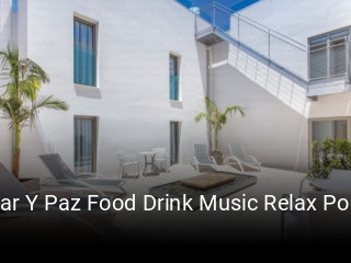 Reserve ahora una mesa en Mar Y Paz Food Drink Music Relax Pool