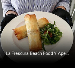 Reserve ahora una mesa en La Frescura Beach Food Y Aperitivo