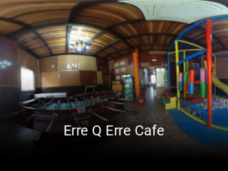 Reserve ahora una mesa en Erre Q Erre Cafe