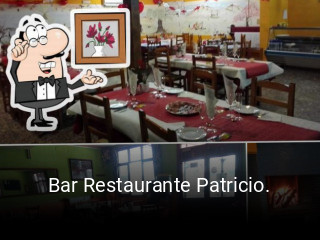 Reserve ahora una mesa en Bar Restaurante Patricio.