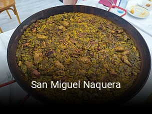 Reserve ahora una mesa en San Miguel Naquera