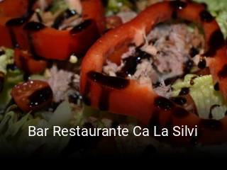 Reserve ahora una mesa en Bar Restaurante Ca La Silvi