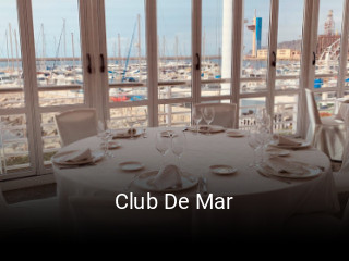 Reserve ahora una mesa en Club De Mar