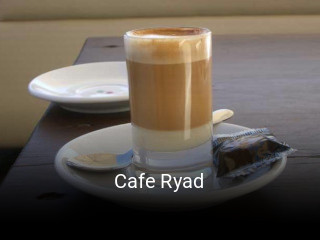 Reserve ahora una mesa en Cafe Ryad