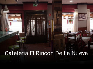 Reserve ahora una mesa en Cafeteria El Rincon De La Nueva
