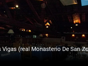 Las Vigas (real Monasterio De San Zoilo) reservar mesa