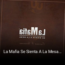 Reserve ahora una mesa en La Mafia Se Sienta A La Mesa Calahorra