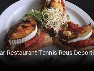 Reserve ahora una mesa en Bar Restaurant Tennis Reus Deportiu