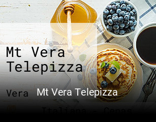 Reserve ahora una mesa en Mt Vera Telepizza