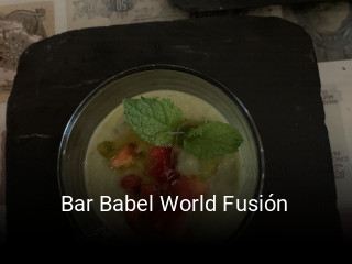 Reserve ahora una mesa en Bar Babel World Fusión