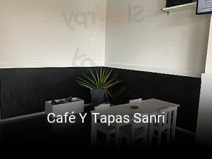 Reserve ahora una mesa en Café Y Tapas Sanri