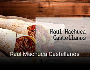 Reserve ahora una mesa en Raul Machuca Castellanos