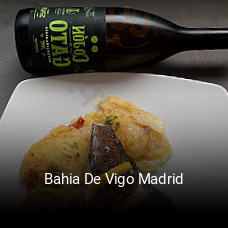 Reserve ahora una mesa en Bahia De Vigo Madrid