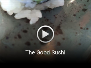 Reserve ahora una mesa en The Good Sushi