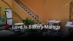 Reserve ahora una mesa en Love Is Bakery Malaga