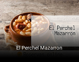 Reserve ahora una mesa en El Perchel Mazarron