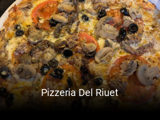 Reserve ahora una mesa en Pizzeria Del Riuet