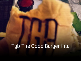 Tgb The Good Burger Intu reservar mesa