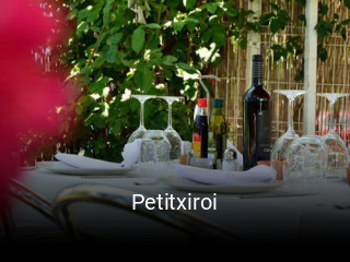 Reserve ahora una mesa en Petitxiroi