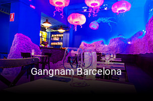 Reserve ahora una mesa en Gangnam Barcelona