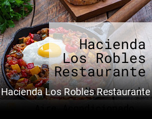 Hacienda Los Robles Restaurante reservar en línea