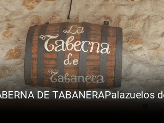 Reserve ahora una mesa en LA TABERNA DE TABANERAPalazuelos de Eresma