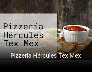 Pizzería Hércules Tex Mex reservar mesa