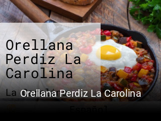 Reserve ahora una mesa en Orellana Perdiz La Carolina