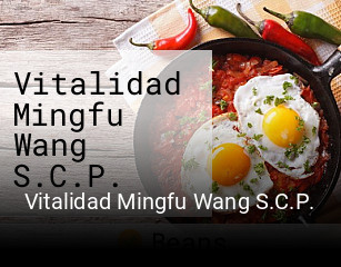 Reserve ahora una mesa en Vitalidad Mingfu Wang S.C.P.