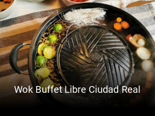 Reserve ahora una mesa en Wok Buffet Libre Ciudad Real