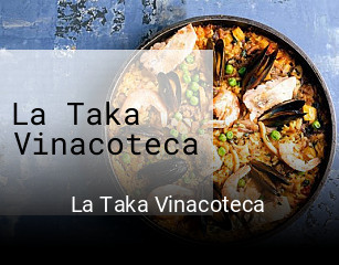 Reserve ahora una mesa en La Taka Vinacoteca