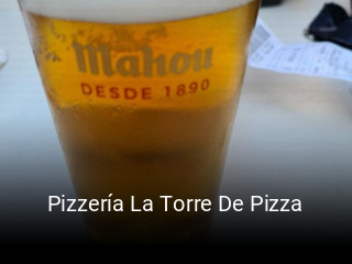 Reserve ahora una mesa en Pizzería La Torre De Pizza