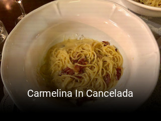 Reserve ahora una mesa en Carmelina In Cancelada
