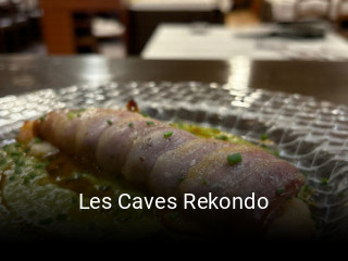 Reserve ahora una mesa en Les Caves Rekondo