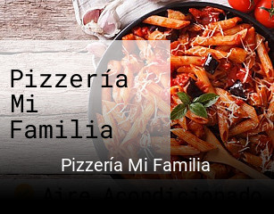Pizzería Mi Familia reservar en línea