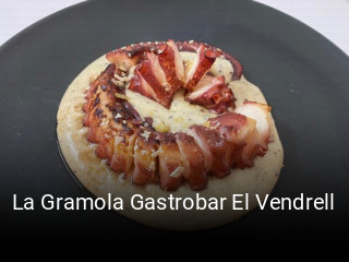 Reserve ahora una mesa en La Gramola Gastrobar El Vendrell