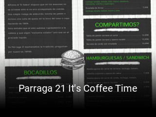 Reserve ahora una mesa en Parraga 21 It's Coffee Time