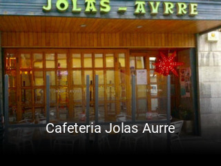 Cafeteria Jolas Aurre reservar mesa